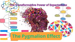 Read more about the article Harnessing the Pygmalion Effect: How Beliefs Shape Reality and Drive Success