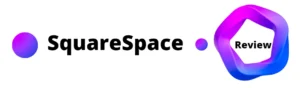 Read more about the article Squarespace Review – Elegant Simplicity