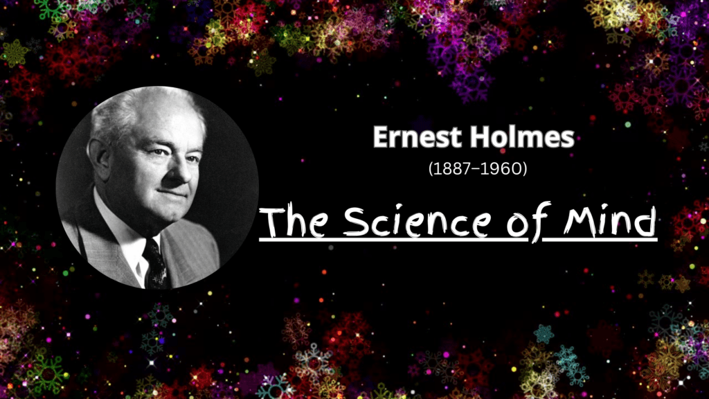 The Science of Mind - Ernest Holmes