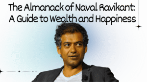 Read more about the article Naval Ravikant’s Wisdom: Your Operating System for Modern Success