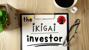 Read more about the article The Ikigai Investor: Finding Meaning & Money in Your Portfolio